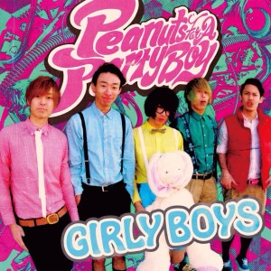 Peanuts For A Party Boy - Girly Boys (Maxi-Single) (2014)