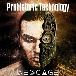 Wes Cage - Prehistoric Technology (2015)