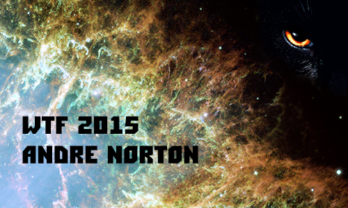 WTF Andre Norton 2015