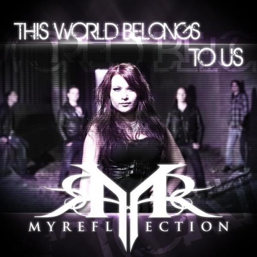 My reflection - This World Belongs to Us [Single] (2014)
