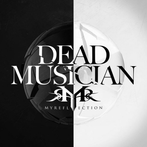 My reflection - Dead musician [Single] (2015)