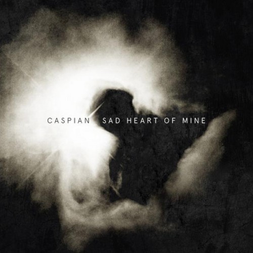 Caspian - Sad Heart Of Mine [Single] (2015)